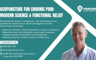 Acupuncture for Chronic Pain: Modern Science, Neurological Repair, and Functional Relief
